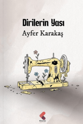 Dirilerin Yası - Klaros Yayınları