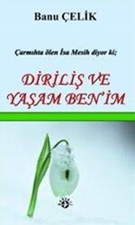 Diriliş ve Yaşam Ben`im - 1