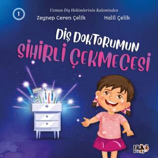 Diş Doktorumun Sihirli Çekmecesi - 1