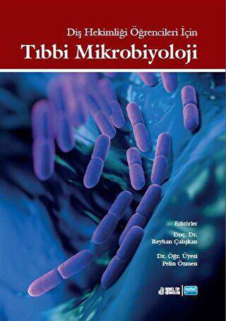 Diş Hekimliği Öğrencileri İçin Tıbbi Mikrobiyoloji - 1