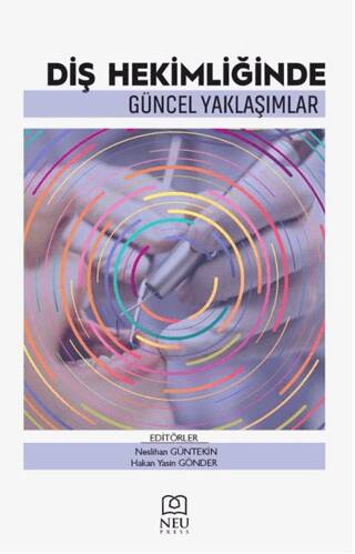 Diş Hekimliğinde Güncel Yaklaşımlar - 1