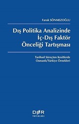 Dış Politika Analizinde İç-Dış Faktör Önceliği Tartışması - 1