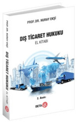 Dış Ticaret Hukuku El Kitabı - Beta Yayınevi