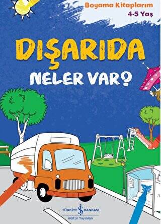 Dışarıda Neler Var?  - Boyama Kitaplarım 4-5 Yaş - 1