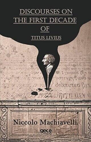 Discourses On The First Decade Of Titus Livius - 1