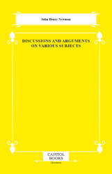 Discussions and Arguments on Various Subjects - Capitol Books