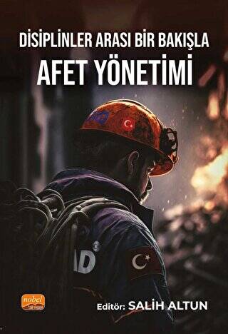 Disiplinler Arası Bir Bakışla Afet Yönetimi - 1