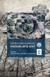 Disiplinler Arası Çalışmalarla Mastaura Antik Kenti - 1