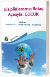 Disiplinlerarası Bakış Açısıyla: Çocuk - 1