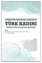 Disiplinlerarası Bakışta Türk Kadını - 1