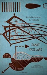 Disiplinlerarası Bir Bakışla Sanat Yazıları - 1