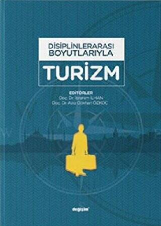 Disiplinlerarası Boyutlarıyla Turizm - 1