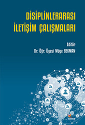 Disiplinlerarası İletişim Çalışmaları - 1