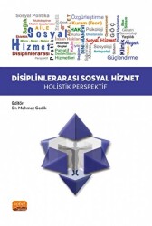 Disiplinlerarası Sosyal Hizmet - Holistik Perspektif - 1