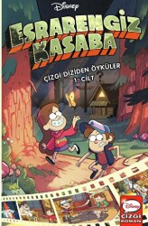 Disney Esrarengiz Kasaba - Çizgi Diziden Öyküler 1. Cilt - 1