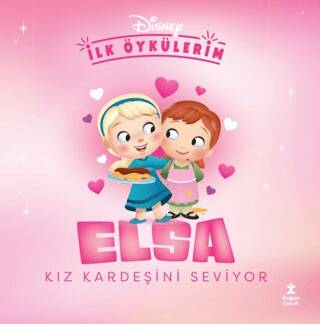 Disney İlk Öykülerim - Elsa Kız Kardeşini Seviyor - 1