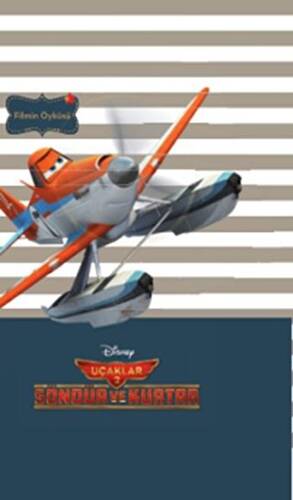 Disney Mini Kitaplığım Uçaklar 2 : Söndür ve Kurtar - Filmin Öyküsü - 1
