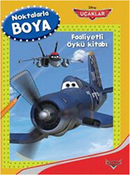Disney Noktalarla Boya Uçaklar - Faaliyetli Öykü Kitabı - 1