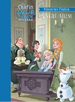 Disney Olaf’ın Karlar Ülkesi Macerası - Sevgili Ailem - Erindel’den Öyküler - 1
