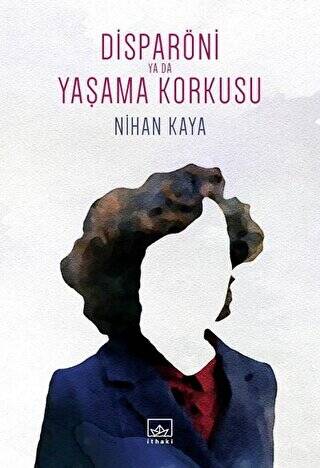 Disparöni Ya Da Yaşama Korkusu - 1