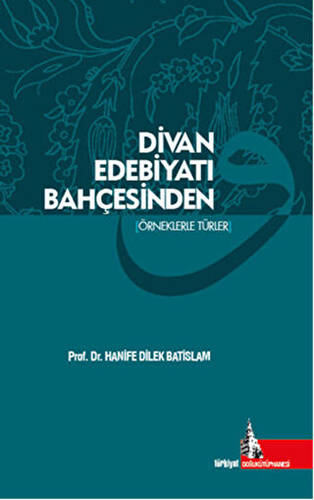 Divan Edebiyatı Bahçesinden - 1