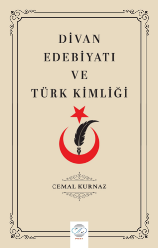 Divan Edebiyatı ve Türk Kimliği - 1