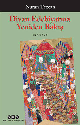 Divan Edebiyatına Yeniden Bakış - 1