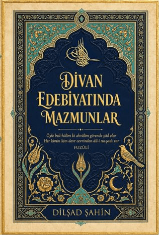 Divan Edebiyatında Mazmunlar - 1