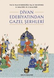 Divan Edebiyatından Gazel Şerhleri - 1
