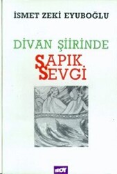 Divan Şiirinde Sapık Sevgi - 1