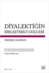 Diyalektiğin Birleştirici Güçleri - 1