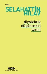 Diyalektik Düşüncenin Tarihi - Yapı Kredi Yayınları