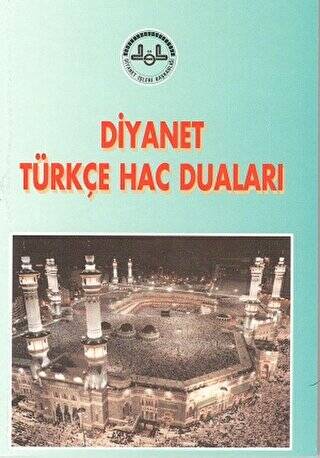 Diyanet Türkçe Hac Duaları - 1
