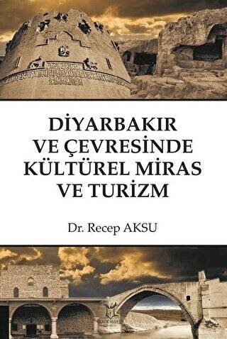 Diyarbakır ve Çevresinde Kültürel Miras ve Turizm - 1