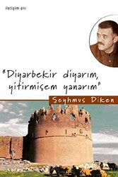 Diyarbekir Diyarım Yitirmişem Yanarım - 1