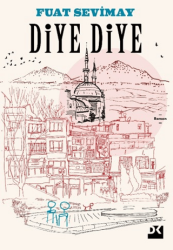 Diye Diye... - Doğan Kitap