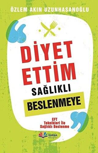 Diyet Ettim Sağlıklı Beslenmeye - 1