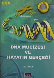 DNA Mucizesi ve Hayatın Gerçeği - 1