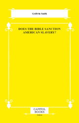 Does the Bible Sanction American Slavery? - Capitol Books