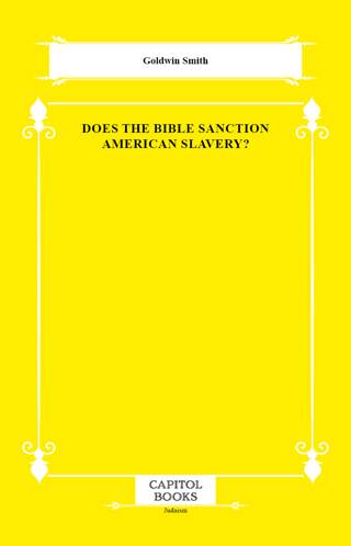 Does the Bible Sanction American Slavery? - 1