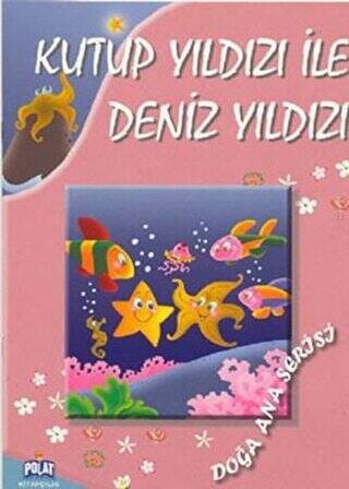 Doğa Ana Serisi - Kutup Yıldızı İle Deniz Yıldızı - 1