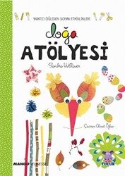 Doğa Atölyesi - Yaratıcı Öğlenden Sonra Etkinlikleri - 1