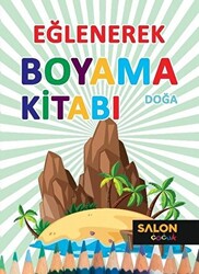 Doğa - Eğlenerek Boyama Kitabı - 1