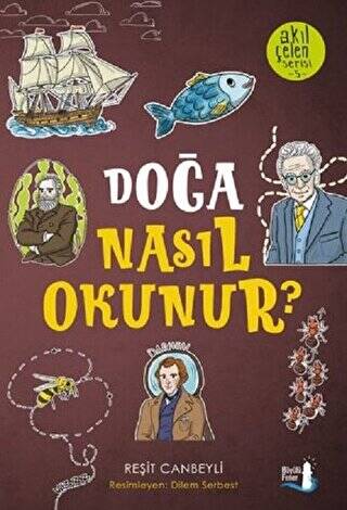 Doğa Nasıl Okunur? - Akıl Çelen Serisi 5 - 1