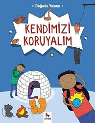 Doğada Yaşam - Kendimizi Koruyalım - 1