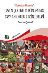 Doğadan Hayata - Erken Çocukluk Döneminde Orman Okulu Etkinlikeri - 1