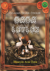 Doğadan Yaşam Öyküleri - Baba Leylek - 1