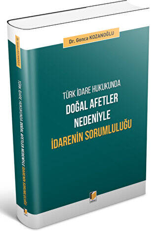 Doğal Afetler Nedeniyle İdarenin Sorumluluğu - 1