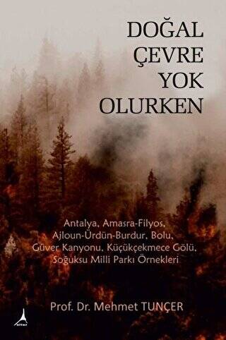 Doğal Çevre Yok Olurken - 1