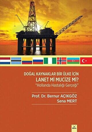 Doğal Kaynaklar Bir Ülke İçin Lanet Mi Mucize Mi? - 1